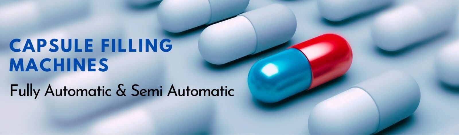 Fully-Automatic-Semi-Automatic Capsule Filling Machines